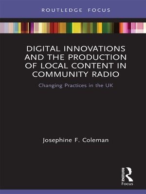 cover image of Digital Innovations and the Production of Local Content in Community Radio